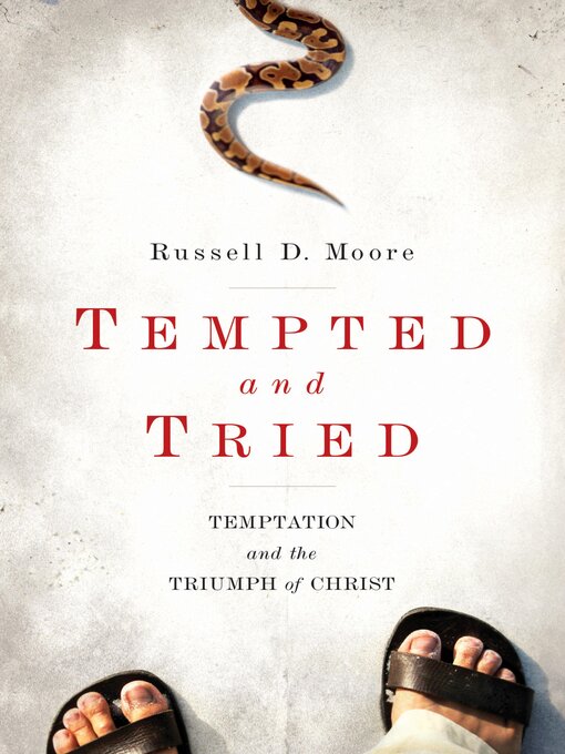 Title details for Tempted and Tried by Russell Moore - Available